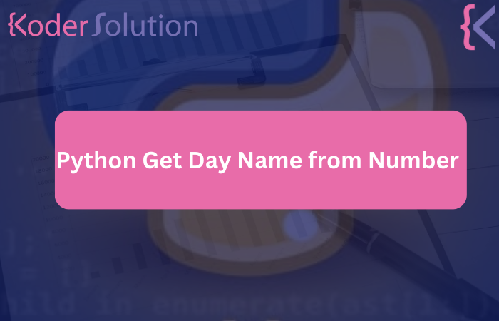 Python Get Day Name from Number